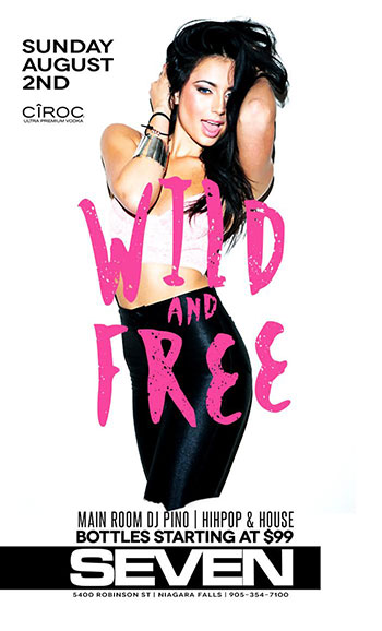Club Se7en - Special Events - Wild and Free