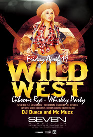 Club Se7en Freedom Fridays Wild West Gibsons Rye - Whiskey Party