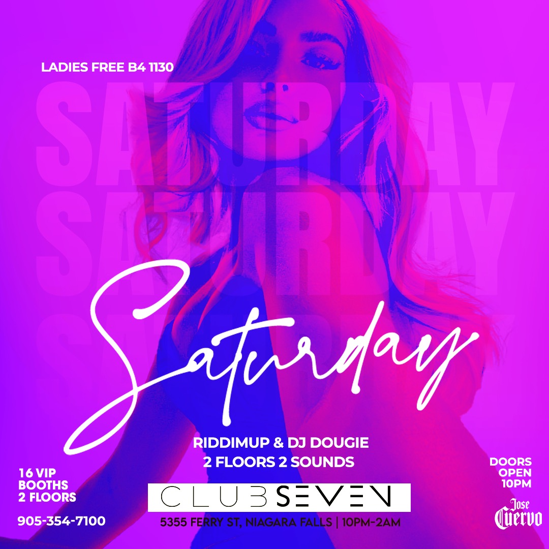 Club Seven - Saturday Clubbing in Niagara Falls 2023