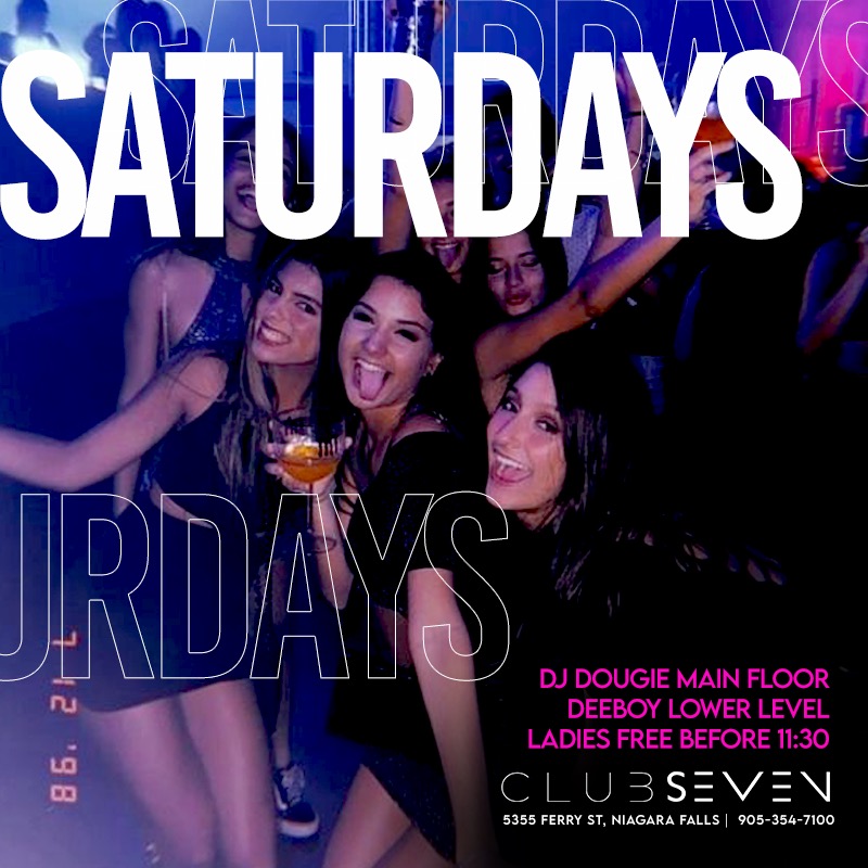 Club Seven - Saturday Clubbing in Niagara Falls 2022