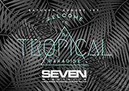 Club Se7en Saturdays Belong 2 Seven - Welcome to the Tropical Paradise
